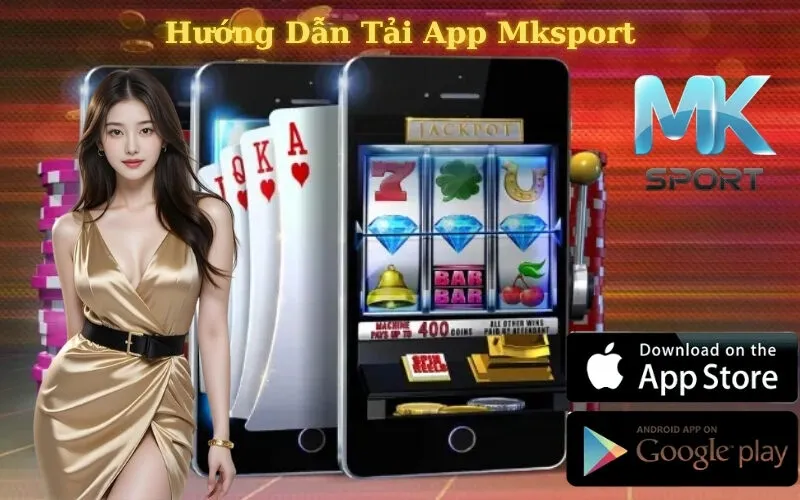 Tải App Mksport